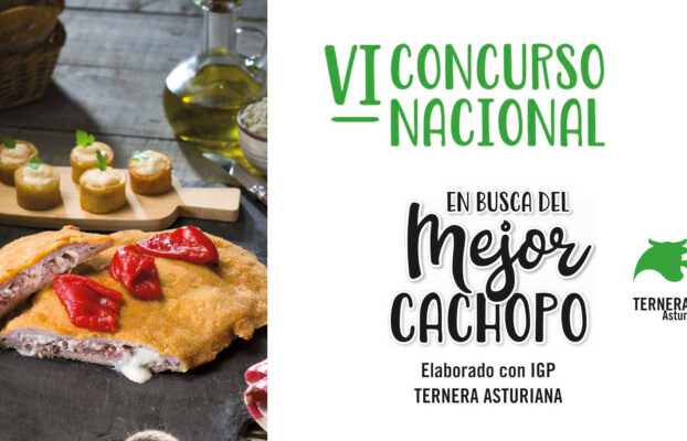 Arranca eI VI Concurso Nacional “En busca del Mejor Cachopo elaborado  con Ternera Asturiana”