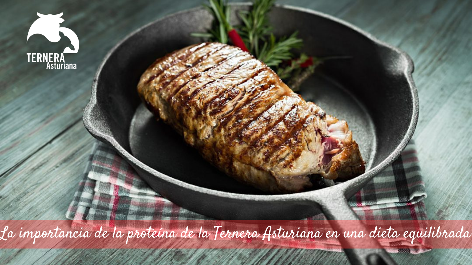 Las proteínas de la Ternera Asturiana y su importancia en una dieta equilibrada